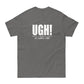 UGH! Ash Tshirt